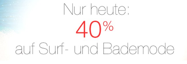 40% Rabatt auf Amazon Bademode & Surfmode am 3.6.2015